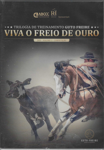 Dvd - Guto Freire - Viva O Freio De Ouro - Dvd 3 Competição