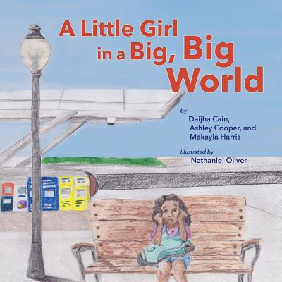 Libro A Little Girl In A Big, Big World - Cain, Daijha