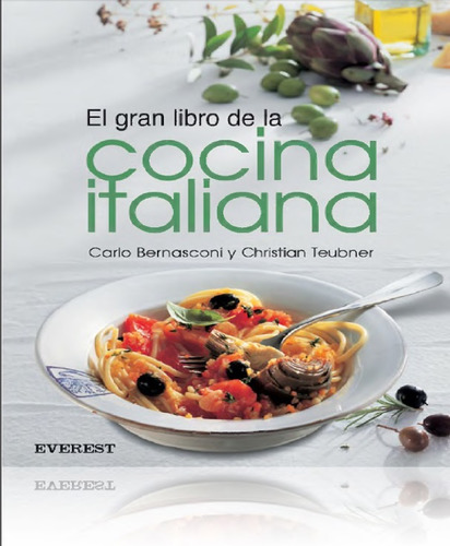 El Gran Libro De La Cocina Italiana - Totalmente Ilustrado