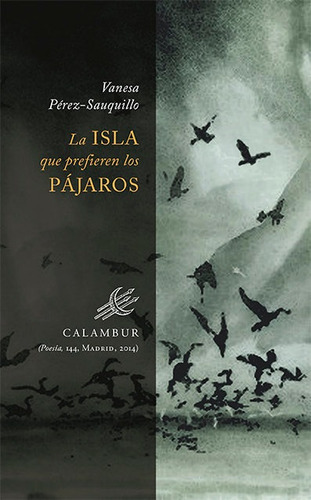 Isla Que Prefieren Los Pajaros Poesia 144 - Perez-sauquil...