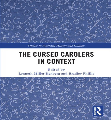 The Cursed Carolers In Context, De Lynneth Miller Renberg. Editorial Routledge, Tapa Blanda En Inglés