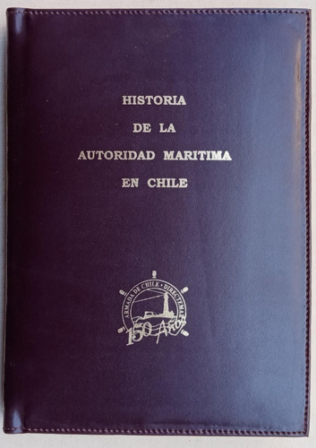 Historia De La Autoridad Maritima En Chile Directemar
