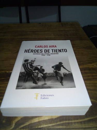 Héroes De Tiento - Aira Carlos