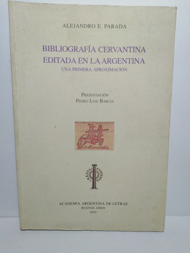 Bibliografia Cervantina Editada En La Argentina