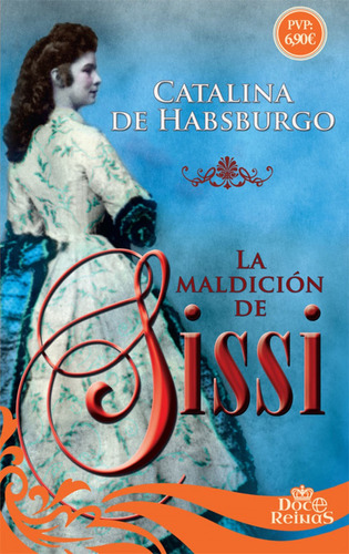 Libro - La Maldición De Sissi 