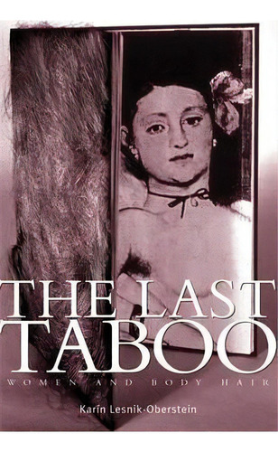The Last Taboo, De Karin Lesnik-oberstein. Editorial Manchester University Press, Tapa Blanda En Inglés