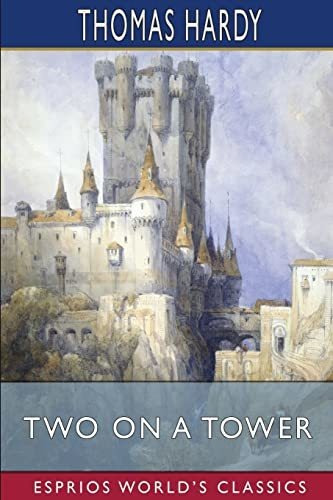 Book : Two On A Tower (esprios Classics) - Hardy, Thomas