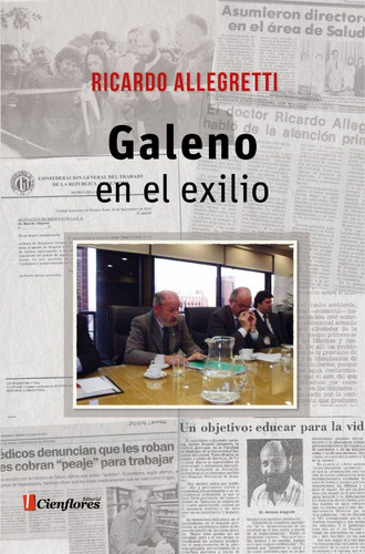 Galeno En El Exilio / Ricardo Allegretti 