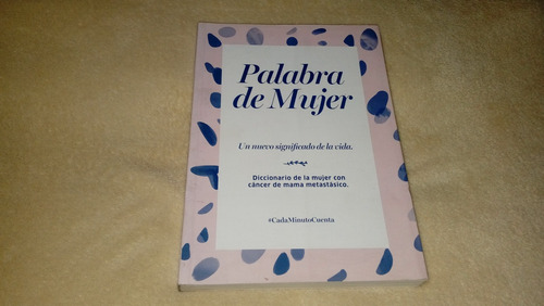 Palabra De Mujer (diccionario Cáncer De Mama)