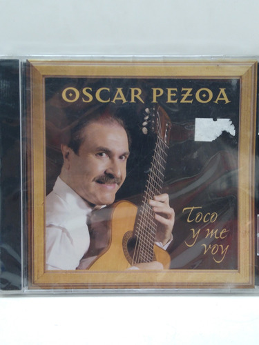 Oscar Pezoa Toco Y Me Voy Cd Nuevo