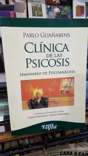 Pablo Guaabens  Clinica De Las Psicosis 