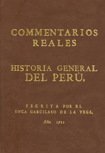 Historia General Del Perú. Comentarios Reales. Parte Ii