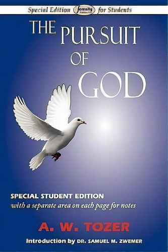The Pursuit Of God : Special Student Edition, De A W Tozer. Editorial Serenity Publishers, Llc, Tapa Blanda En Inglés, 2009