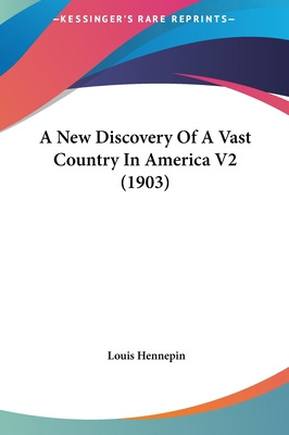 Libro A New Discovery Of A Vast Country In America V2 (19...
