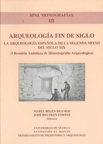 Libro Arqueologia Fin De Siglo.spal Iii Monografias - Dea...