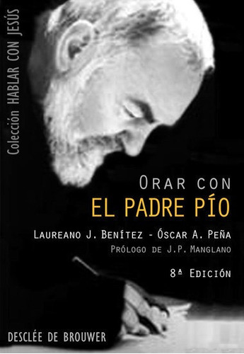 Orar Con El Padre Pio - Benitez Grande-caballero,laureano