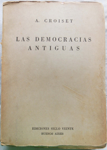 Las Democracias Antiguas A. Croiset  1944