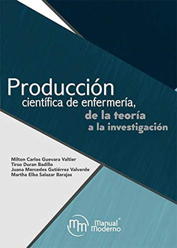 Libro Producción Científica De Enfermería De La Teoría A La