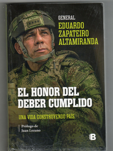 Libro El Honor Del Deber Cumplido Zapateiro Original Nuevo