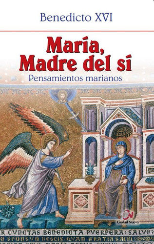 Maria, Madre Del Si - Benedicto