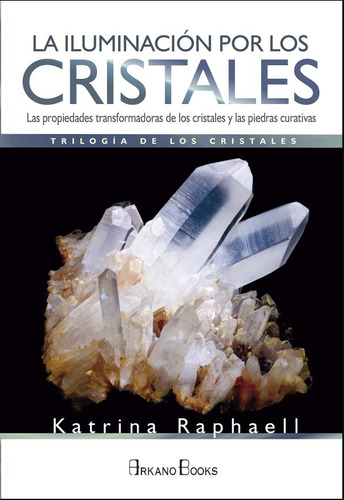 La Iluminación Por Los Cristales                