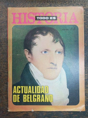 Todo Es Historia Nº 38 * Junio 1970 * Manuel Belgrano *