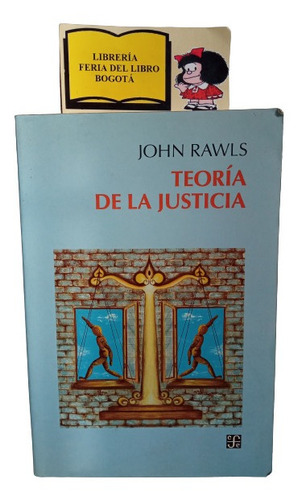 Teoría De La Justicia - John Rawls - 1997 - Fce - Derecho