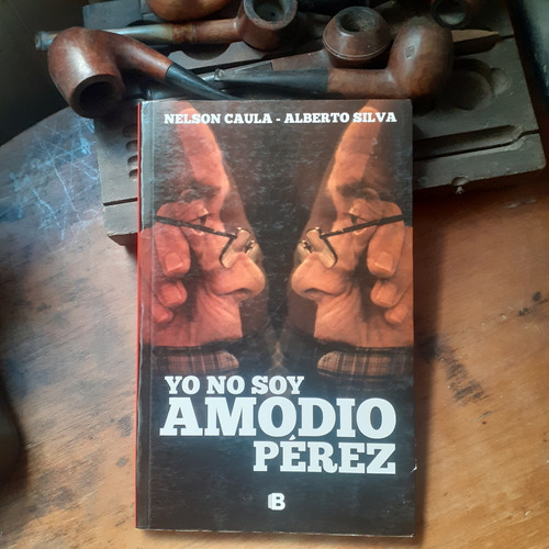 Yo No Soy Amodio Pérez / Nelson Caula - Alberto Silva