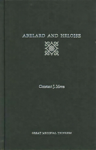 Abelard And Heloise, De Dr Stant J. Mews. Editorial Oxford University Press Inc, Tapa Dura En Inglés
