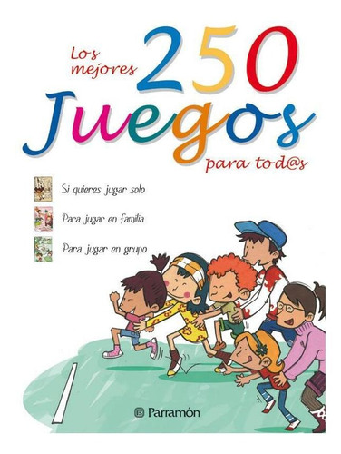 Los Mejores 250 Juegos Para Todos