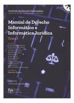Comprar Manual De Derecho Informático E Informática Jurídica I \u002F Fcu, De Vv. Aa.., Vol. 1. Editorial Fcu, Tapa Blanda, 3ª Edición Actualizada Y Ampliada En Español, 2023