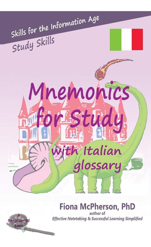 Libro: Mnemonics For Study: Italian Edition (study Skills)