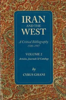 Libro Iran And The West - A Critical Bibliography 1500-19...