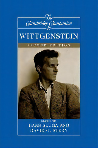 Cambridge Companions To Philosophy: The Cambridge Companion To Wittgenstein, De Hans Sluga. Editorial Cambridge University Press, Tapa Blanda En Inglés