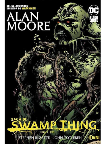 Saga De Swamp Thing Vol. 02 - Moore, Bissette