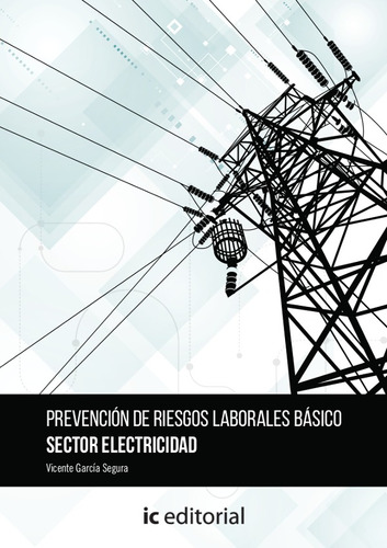 Prevención De Riesgos Laborales Básico. Sector Electricid...