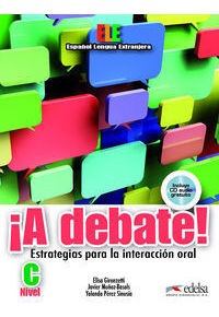 Debate,a Nivel C Libro Alumno+cd - Aa.vv