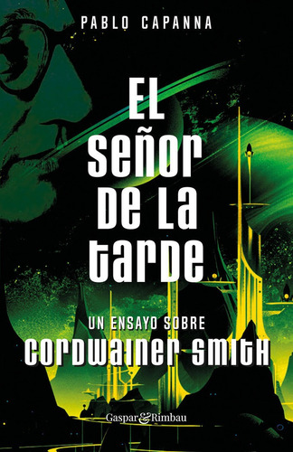 Libro El Seã¿or De La Tarde Un Ensayo Sobre Cord