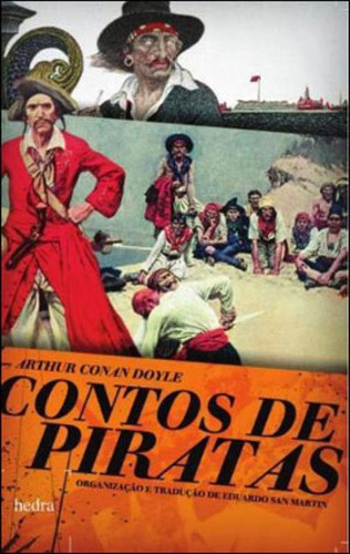 Contos De Piratas, De Doyle, Arthur Conan. Editora Hedra, Capa Mole, Edição 1ª Edição - 2011 Em Português