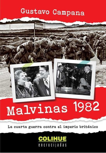 Malvinas 1982 - Campana Gustavo