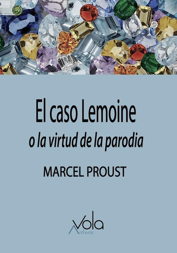 Libro: El Caso Lemoine. Proust, Marcel. Archivos Vola