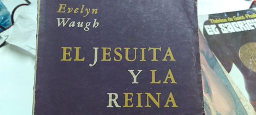 El Jesuita Y La Reina Evelyn Waugh