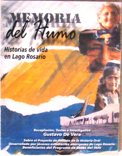 Patagonia Vieja Mapuche Tehuelche Lago Rosario Indio (Usado)