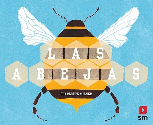 Las Abejas, De Milner, Charlotte. Editorial Ediciones Sm, Tapa Dura En Español