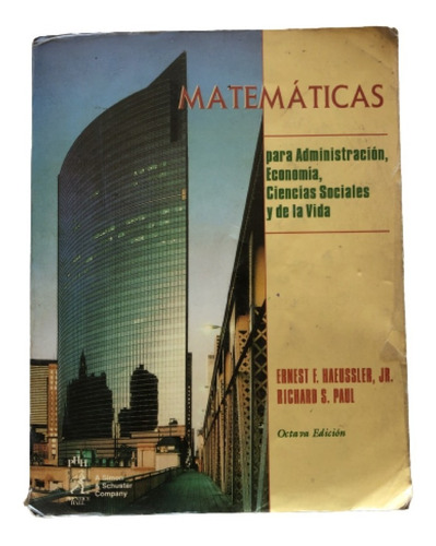 Matemáticas Para Administración Y Economía, Haeussler & Paul