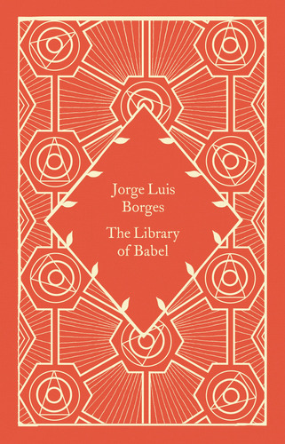 Library Of Babel, The - Little Clothbounds - Borges, Jorge Luis, De Borges, Jorge Luis. En Inglés, 2023