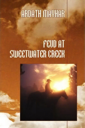 Feud At Sweetwater Creek, De Ardath Mayhar. Editorial Wildside Press, Tapa Blanda En Inglés