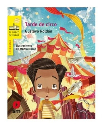 Tarde De Circo - Serie Los Piratas - Sm Ediciones