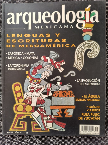 Arqueología Mexicana Lenguas Y Escrituras De Mesoamérica