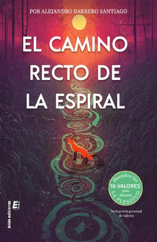 Libro El Camino Recto De La Espiral - Barrero Santiago, A...